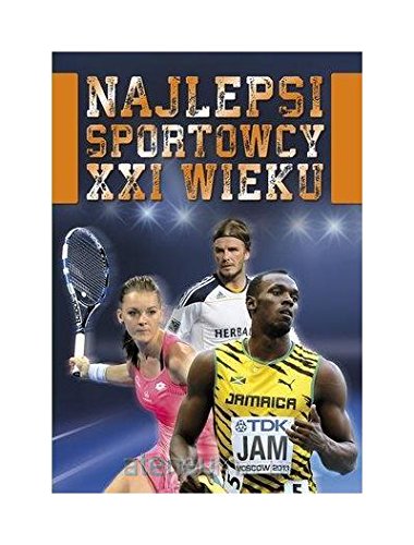 Najlepsi sportowcy XXI wieku book