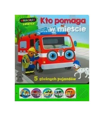 MigajÄce ĹwiatĹa. Kto pomaga w mieĹcie Books