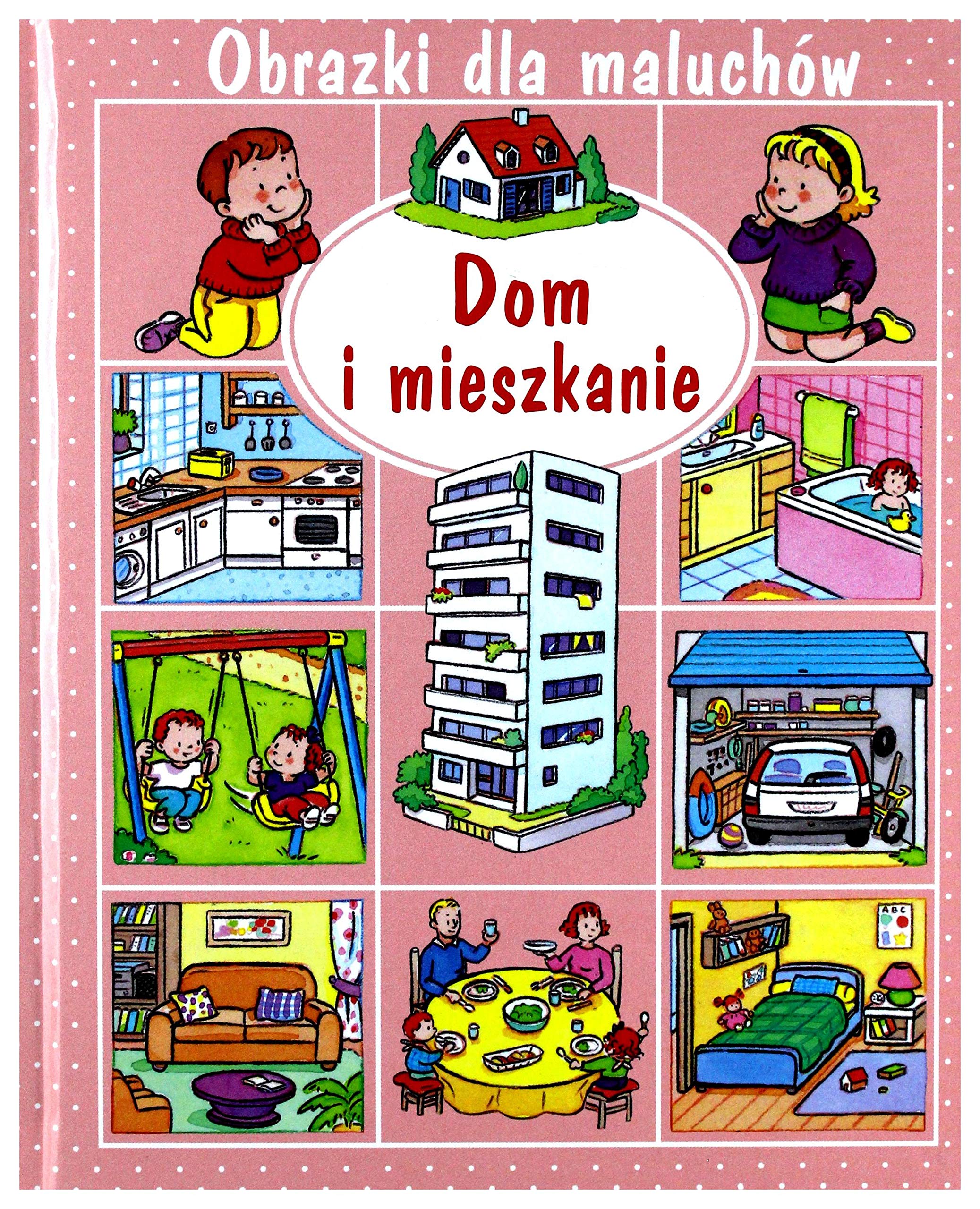Obrazki dla maluchĂlw - Dom i mieszkanie - Emilie Beaumont, Sylvie Michelet book