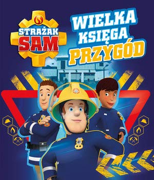 Wielka ksiÄga przygĂld StraĹzak Sam book