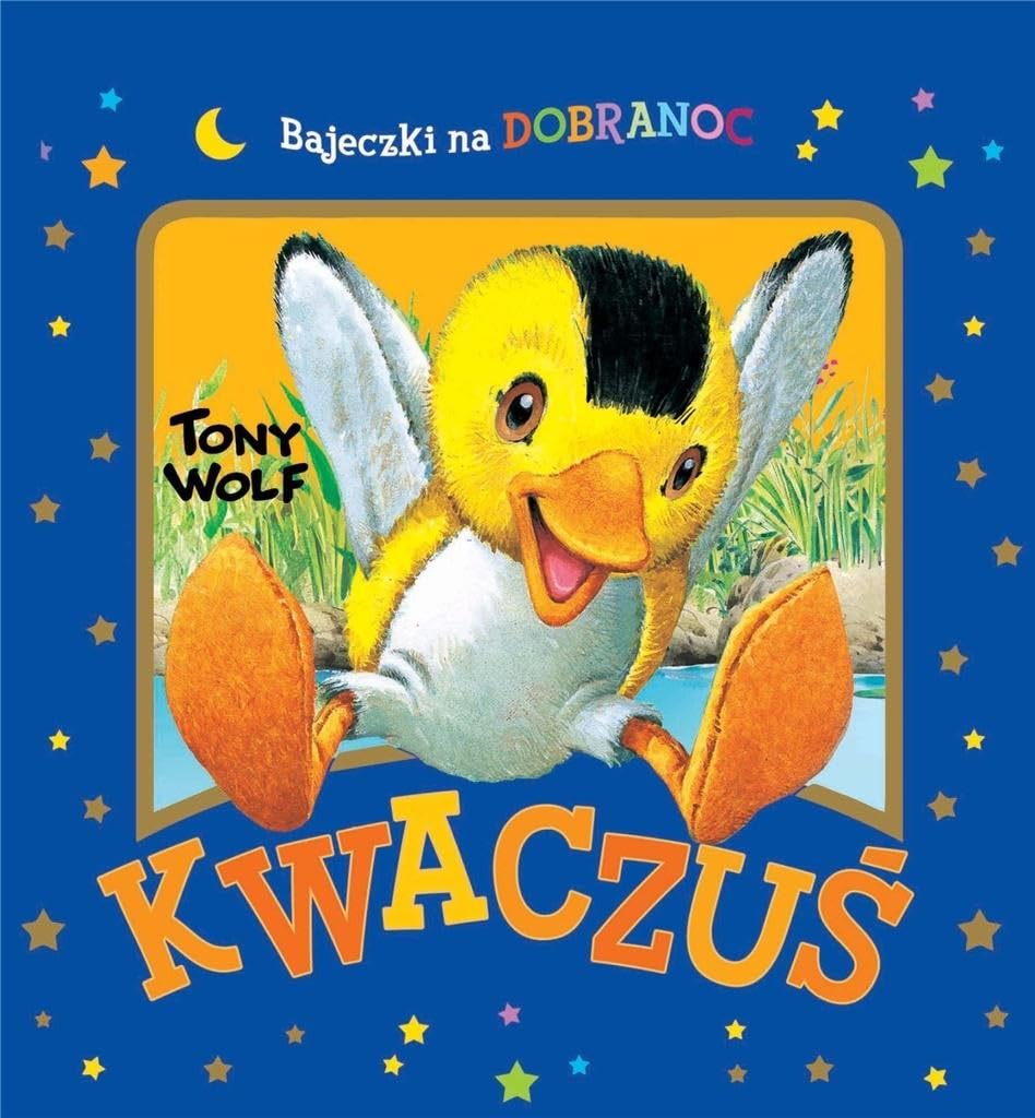KwaczuĹ. Bajeczki na dobranoc - Tony Wolf book