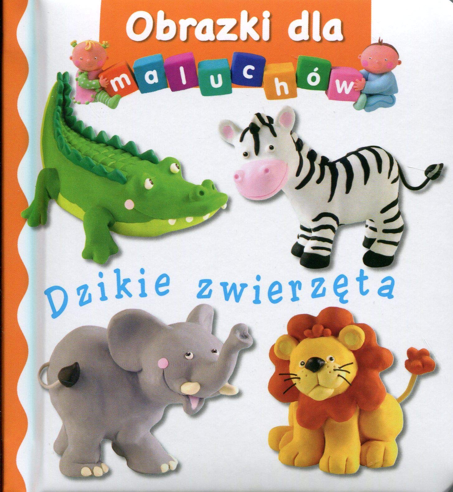Dzikie zwierzeta Obrazki dla maluchów Books