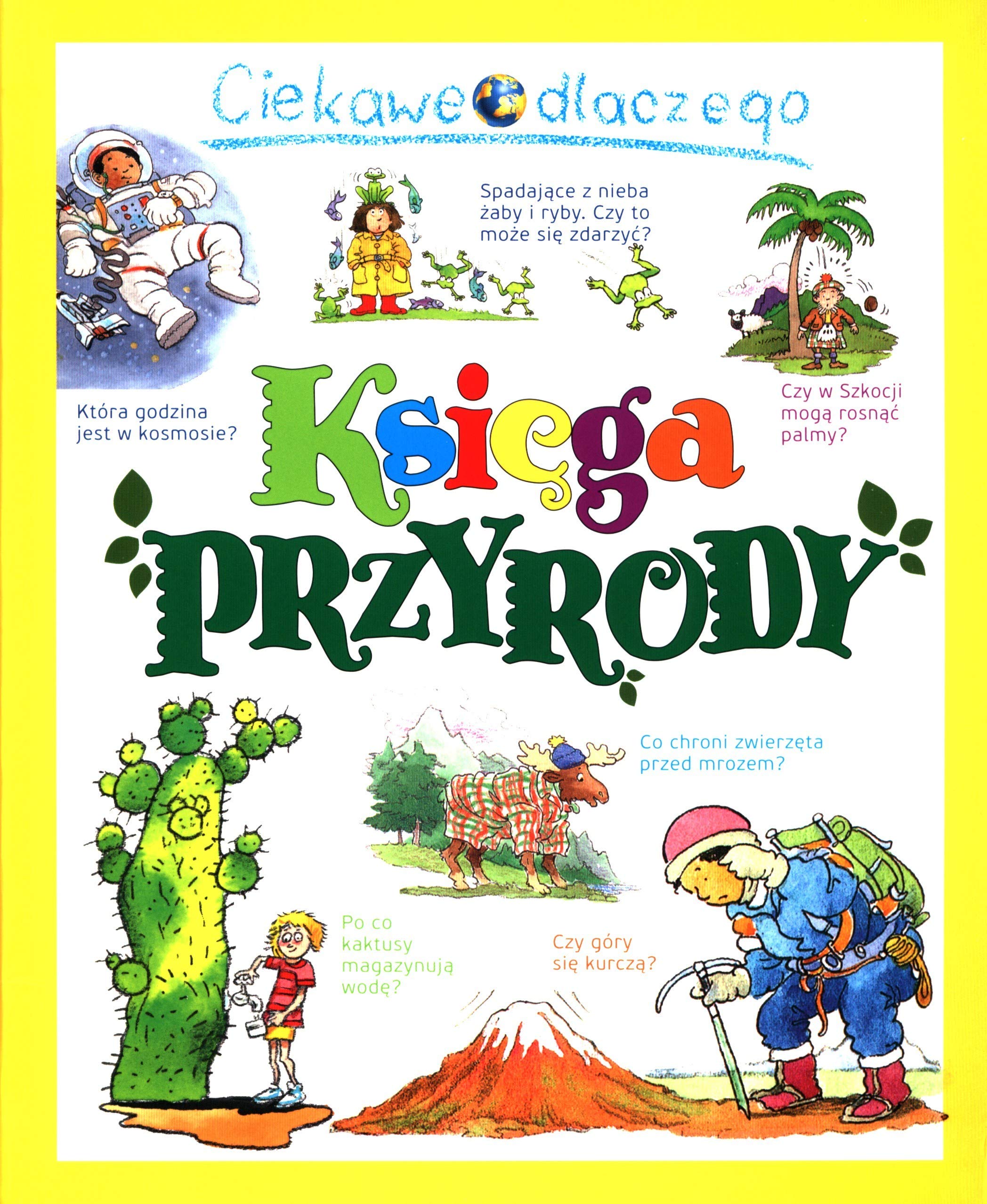 Ciekawe dlaczego. Księga przyrody book