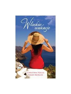 WĹ oskie wakacje - Christina Hollis, Sarah Morgan Books