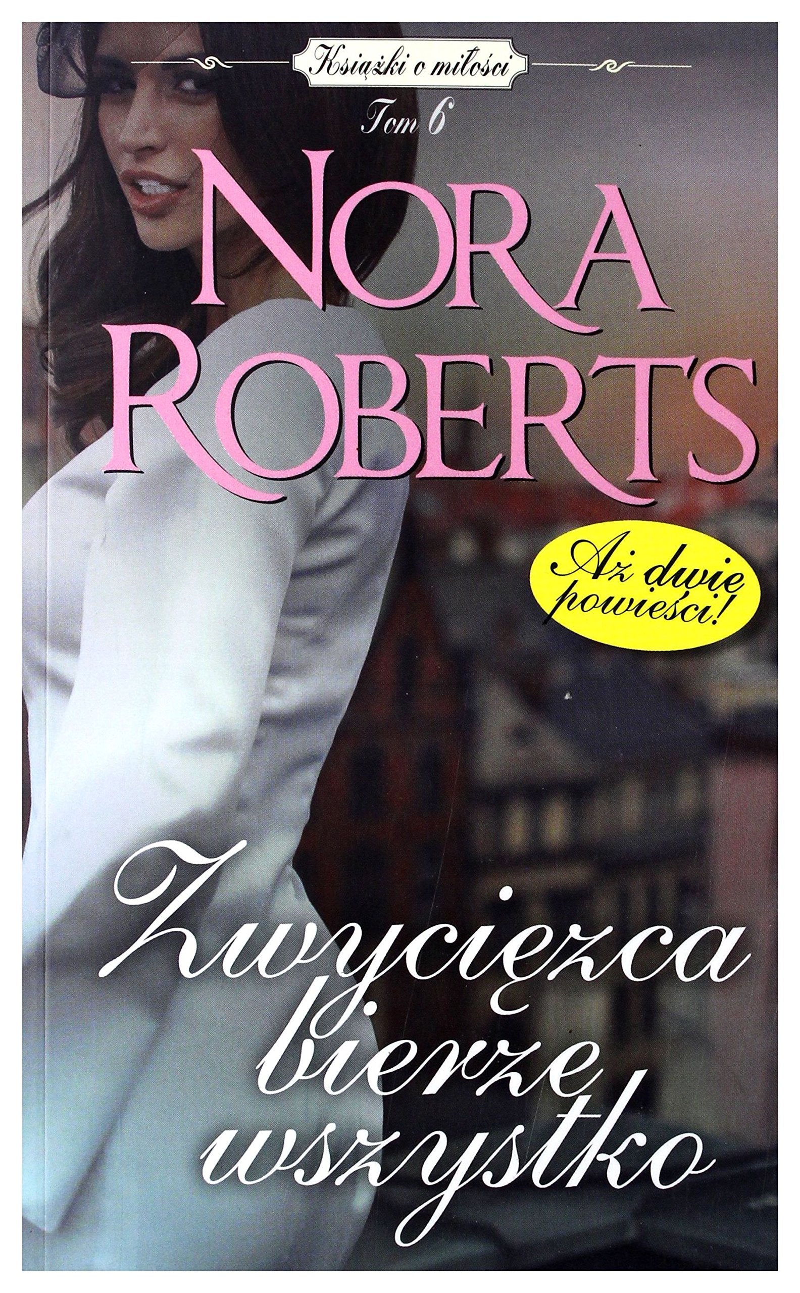 ZwyciÄzca bierze wszystko (pocket) - Nora Roberts Books
