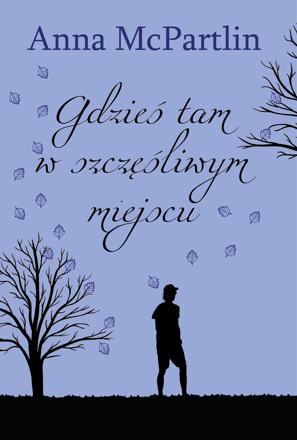 Gdzieś tam w szczęśliwym miejscu book