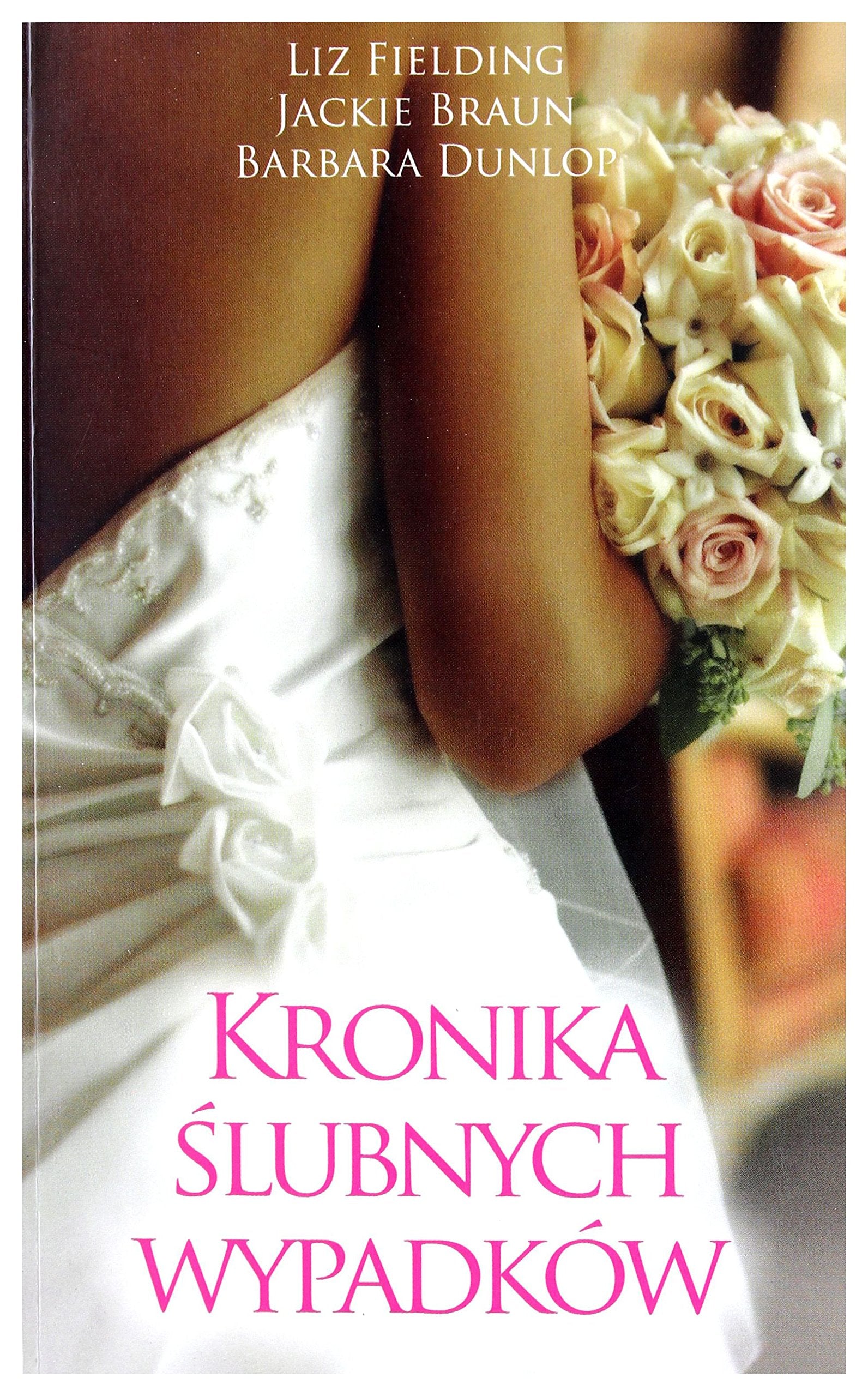 Kronika Ĺlubnych wypadkĂlw (pocket) - Liz Fielding book