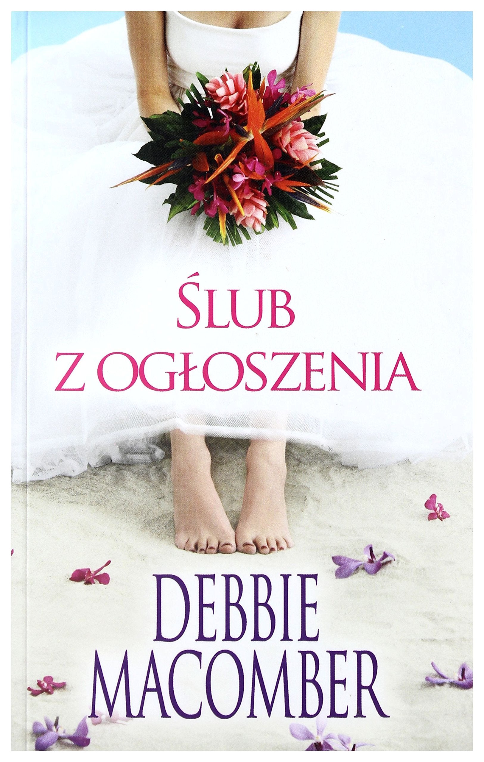 Ĺ lub z ogĹ oszenia (pocket) - Debbie Macomber Books