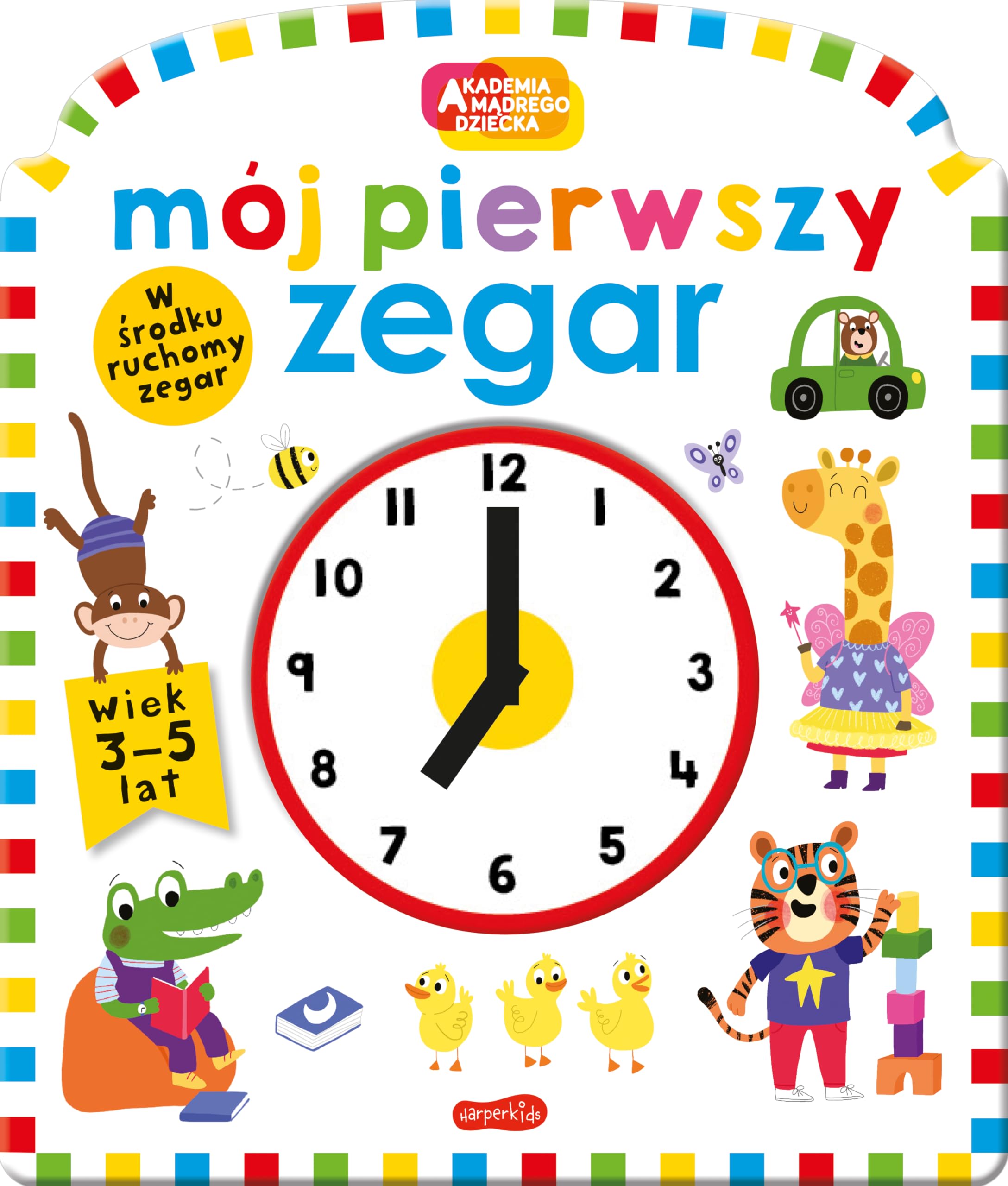 Akademia Mądrego Dziecka Mój pierwszy zegar Books