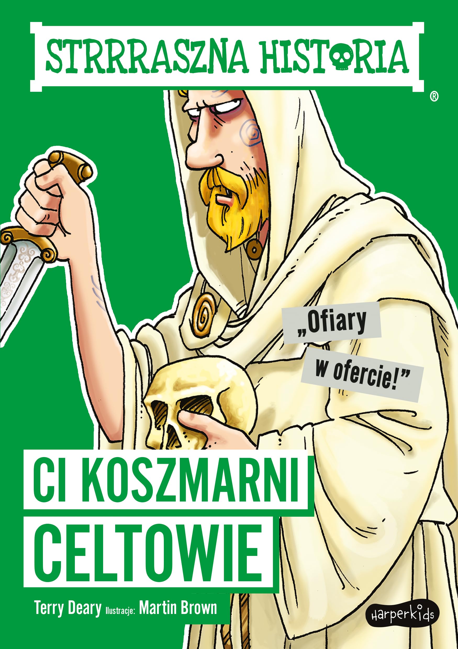 Strrraszna historia Ci koszmarni Celtowie Books