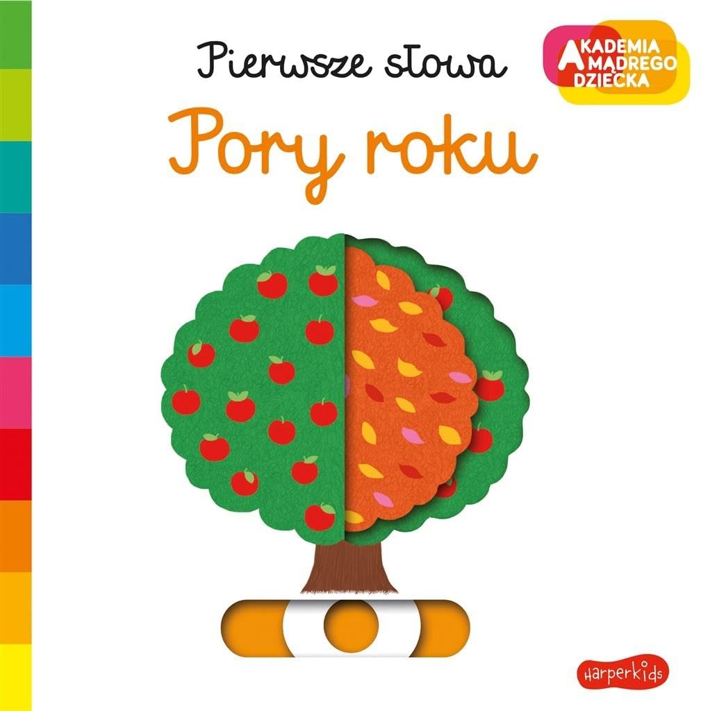 Pierwsze słowa Pory roku (AKADEMIA MĄDREGO DZIECKA) book