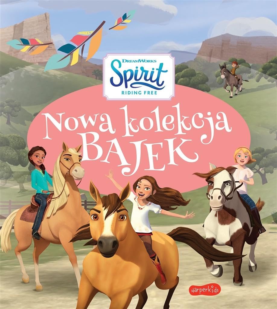 Spirit Riding Free. Nowa kolekcja bajek book