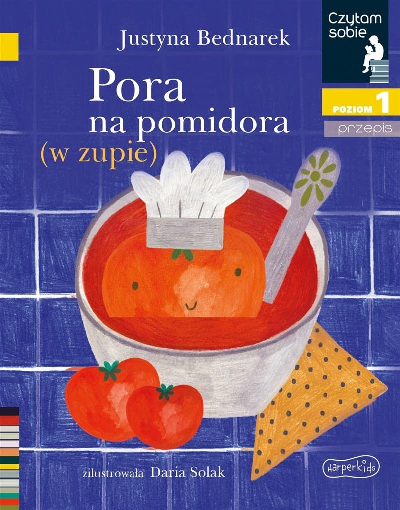 Pora na pomidora (w zupie) Czytam sobie Poziom 1 przepis book