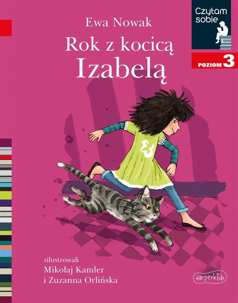 Rok z kocicÄ IzabelÄ. Czytam sobie. Poziom 3 - Ewa Nowak Books