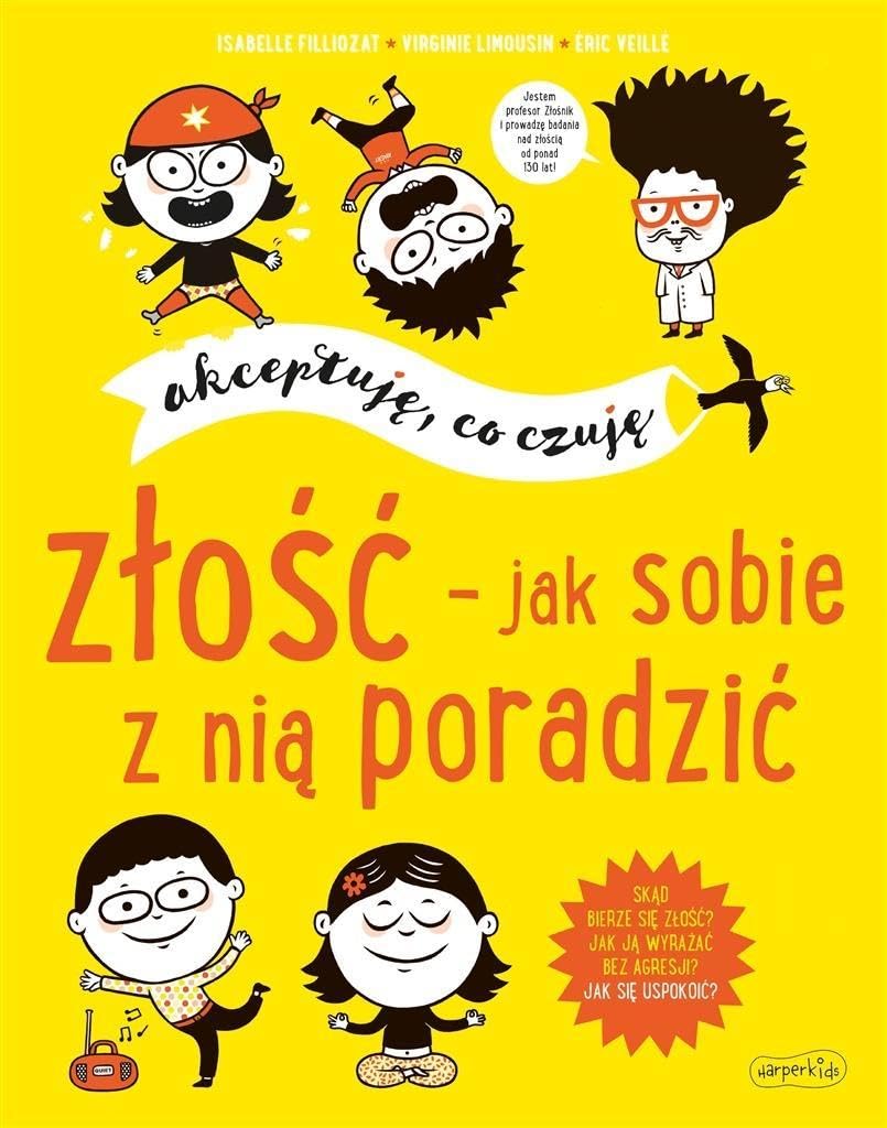 Złość jak sobie z nią poradzić Akceptuję co czuję Books