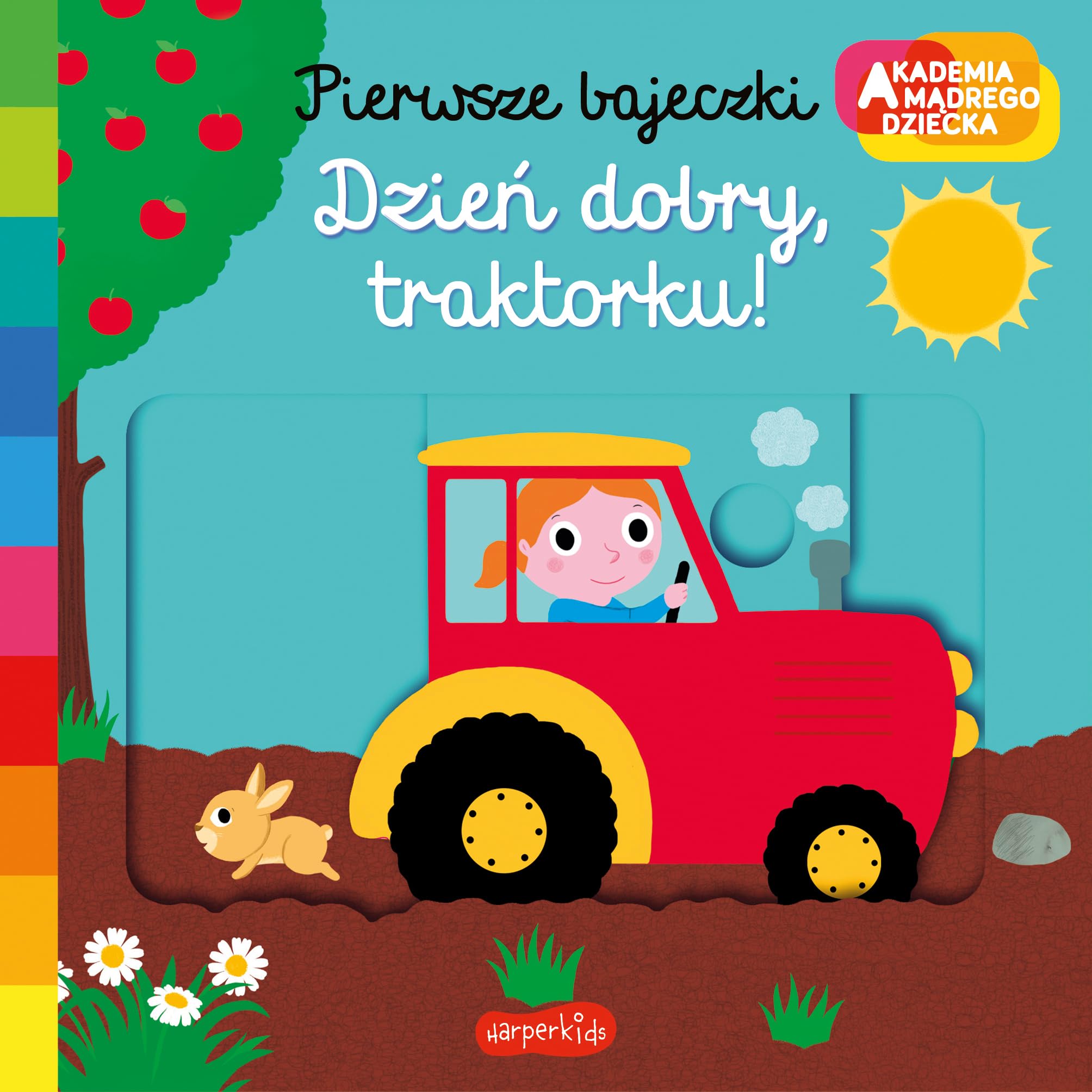 Dzień dobry, traktorku!: Akademia mądrego dziecka Pierwsze bajeczki Books