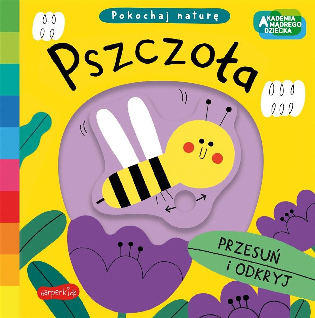 Pszczoła. Akademia mądrego dziecka. Pokochaj naturę Books