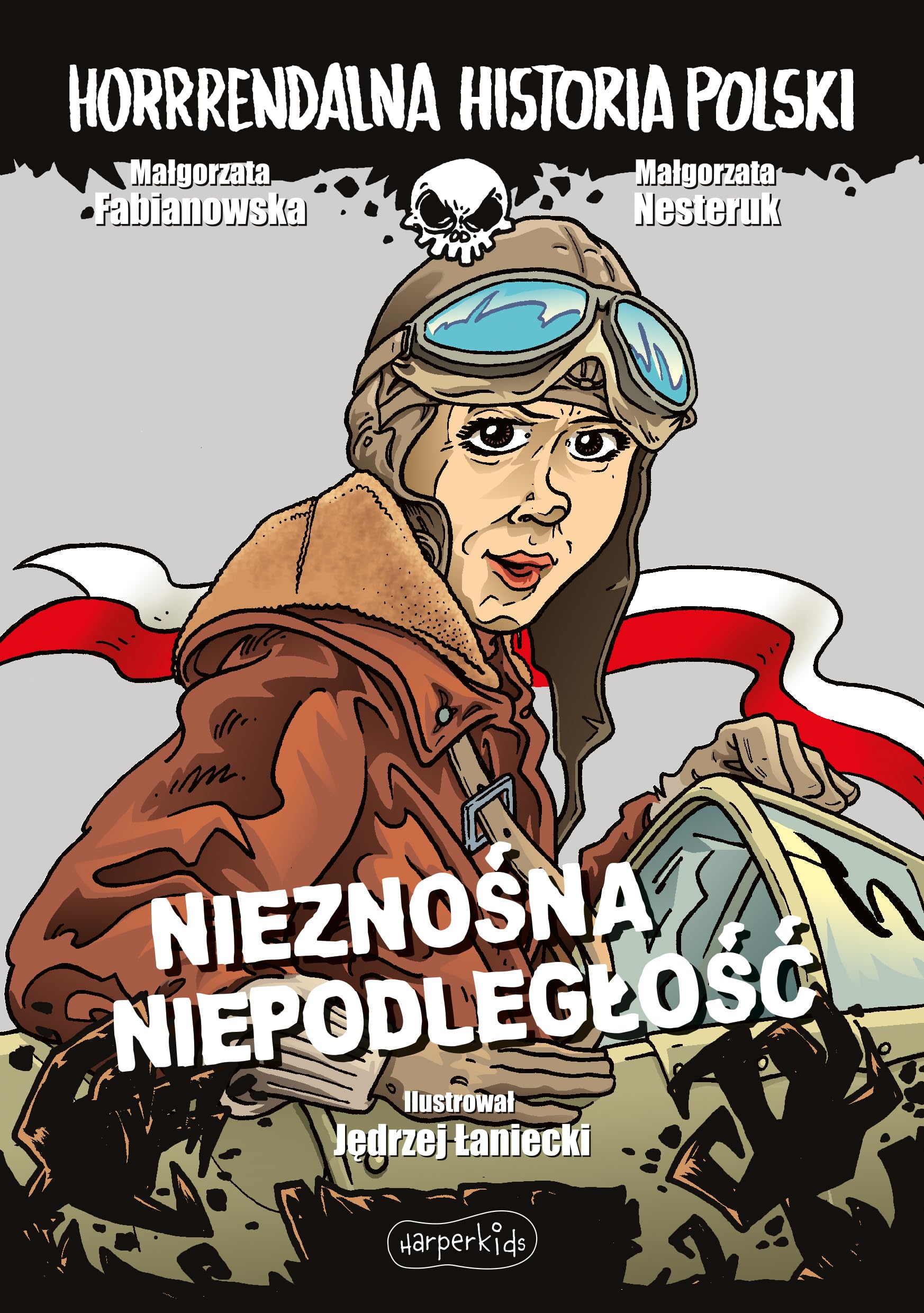 Nieznośna niepodległość. Horrrendalna historia Polski Books