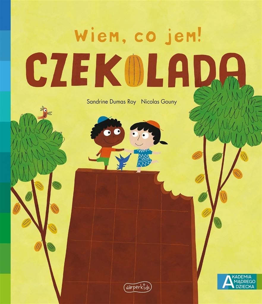 Czekolada Akademia mądrego dziecka Wiem, co jem! book