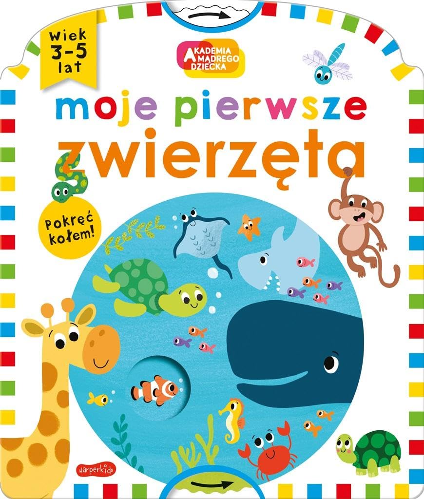 Moje pierwsze zwierzęta Akademia mądrego dziecka book