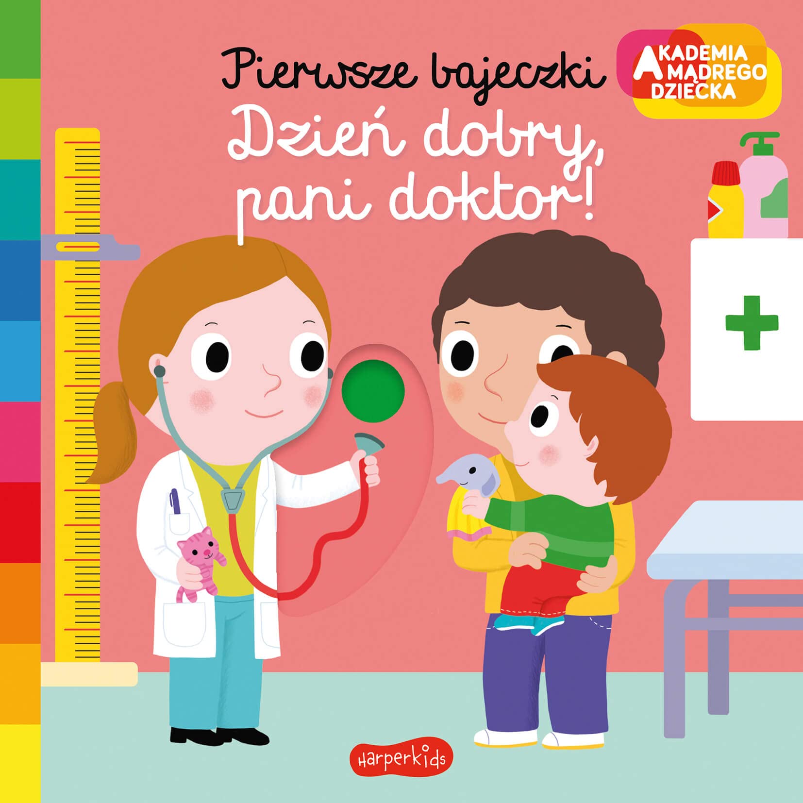 Dzień dobry, pani doktor! Akademia mądrego dziecka Pierwsze bajeczki Books