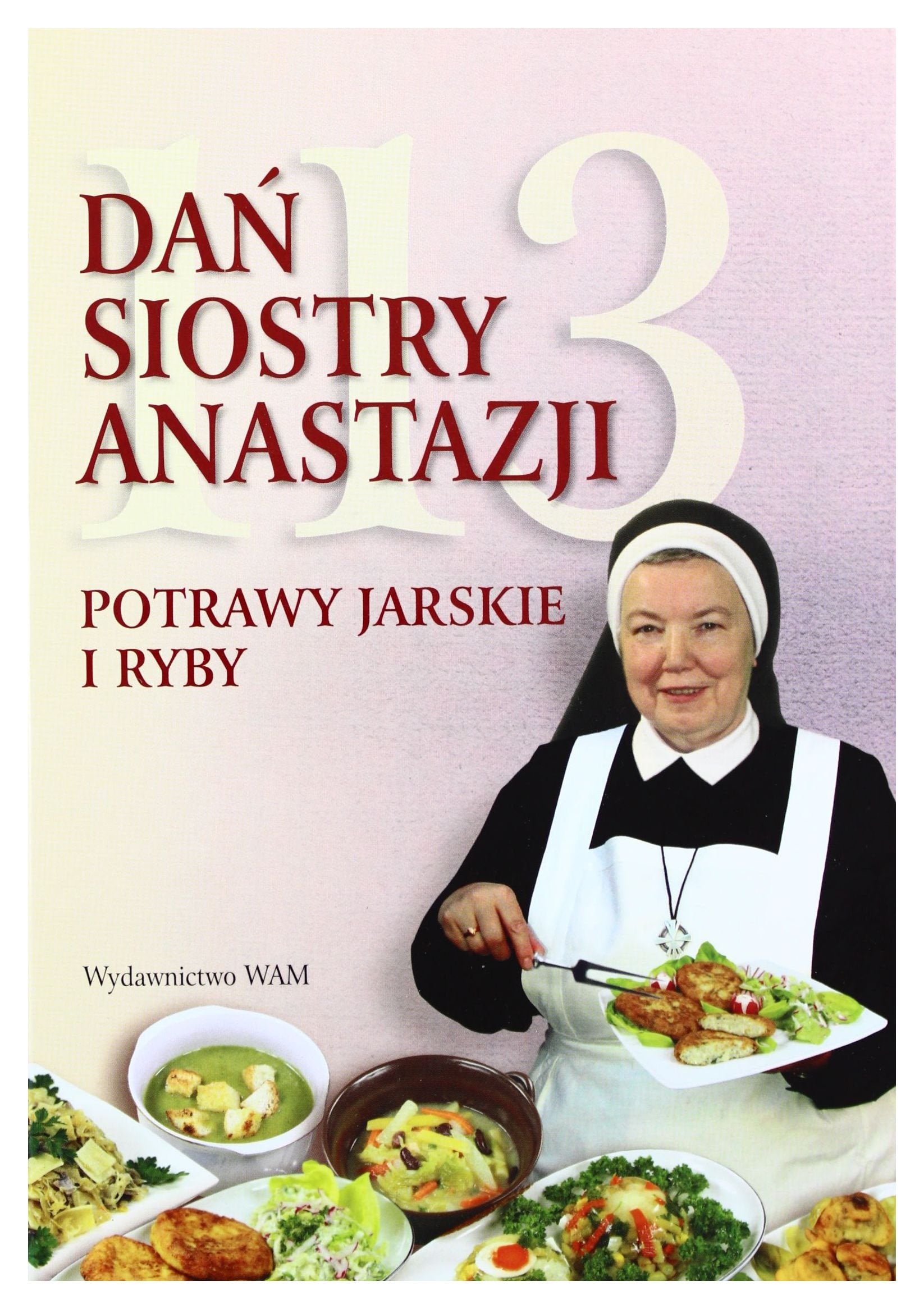 113 Dan Siostry Anastazji: Potrawy jarskie i ryby Cooking & Enjoying