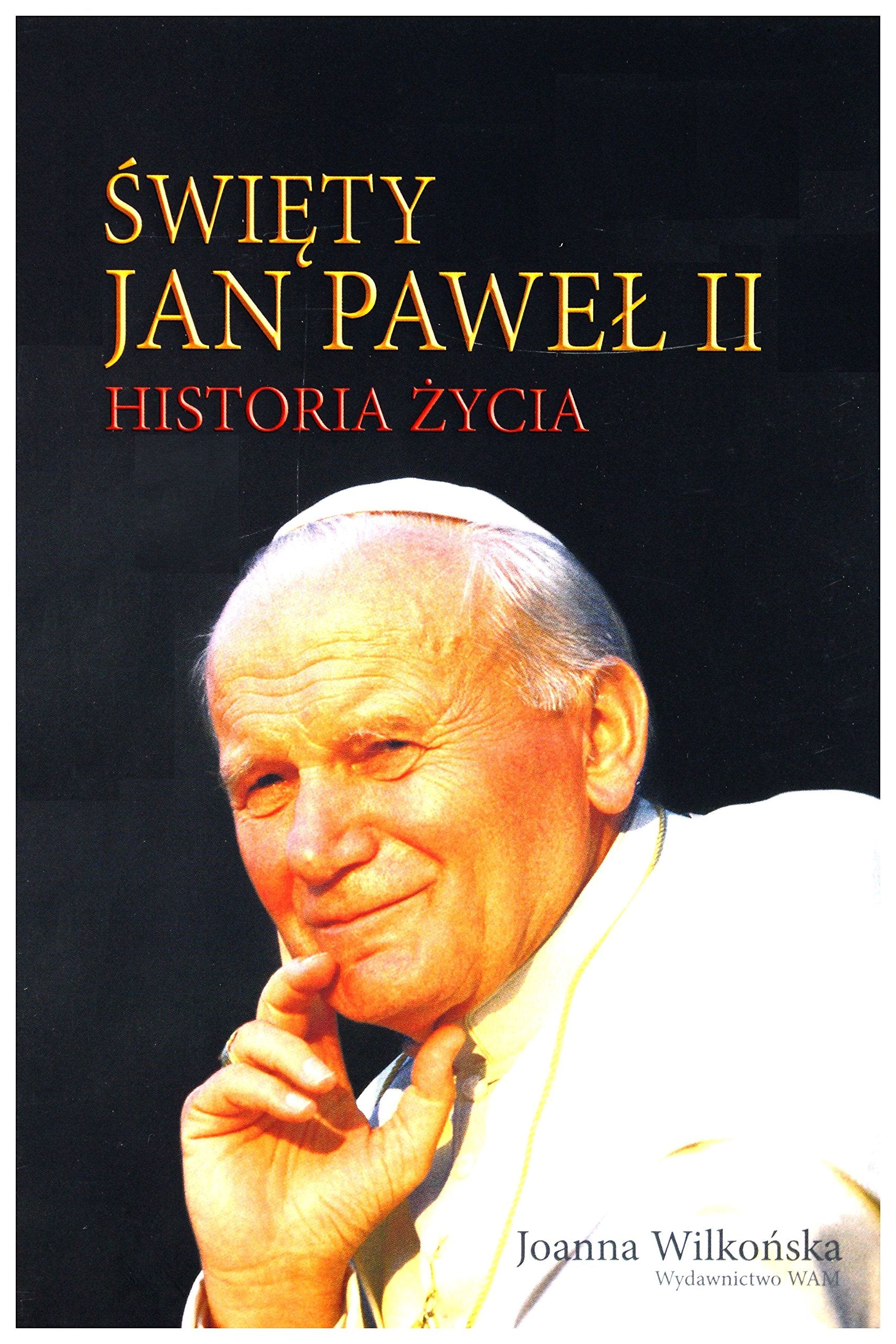 Święty Jan Paweł II: Historia życia. Books