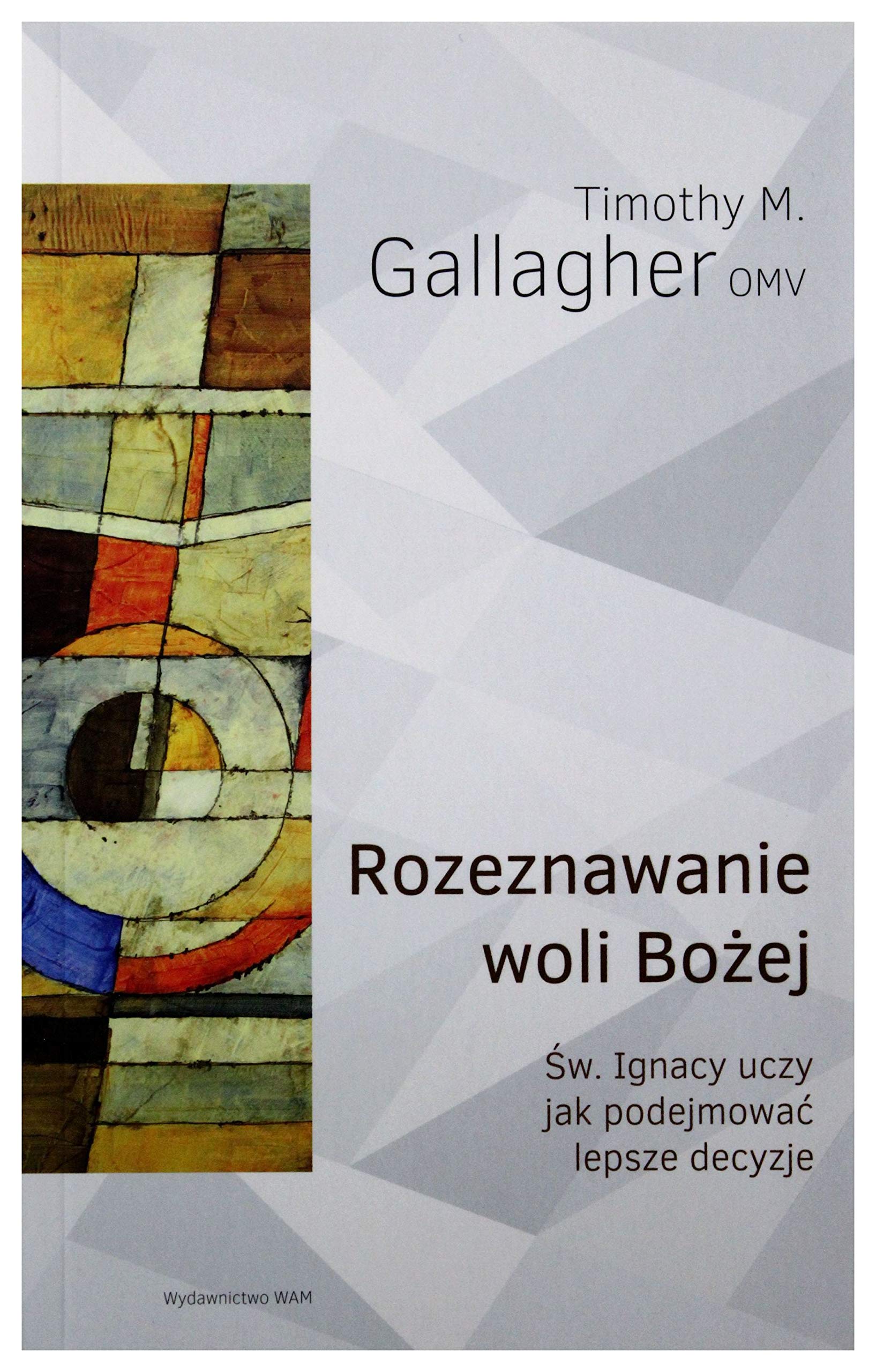 Rozeznawanie woli Bozej: Św. Ignacy uczy jak podejmować lepsze decyzje Social Sciences
