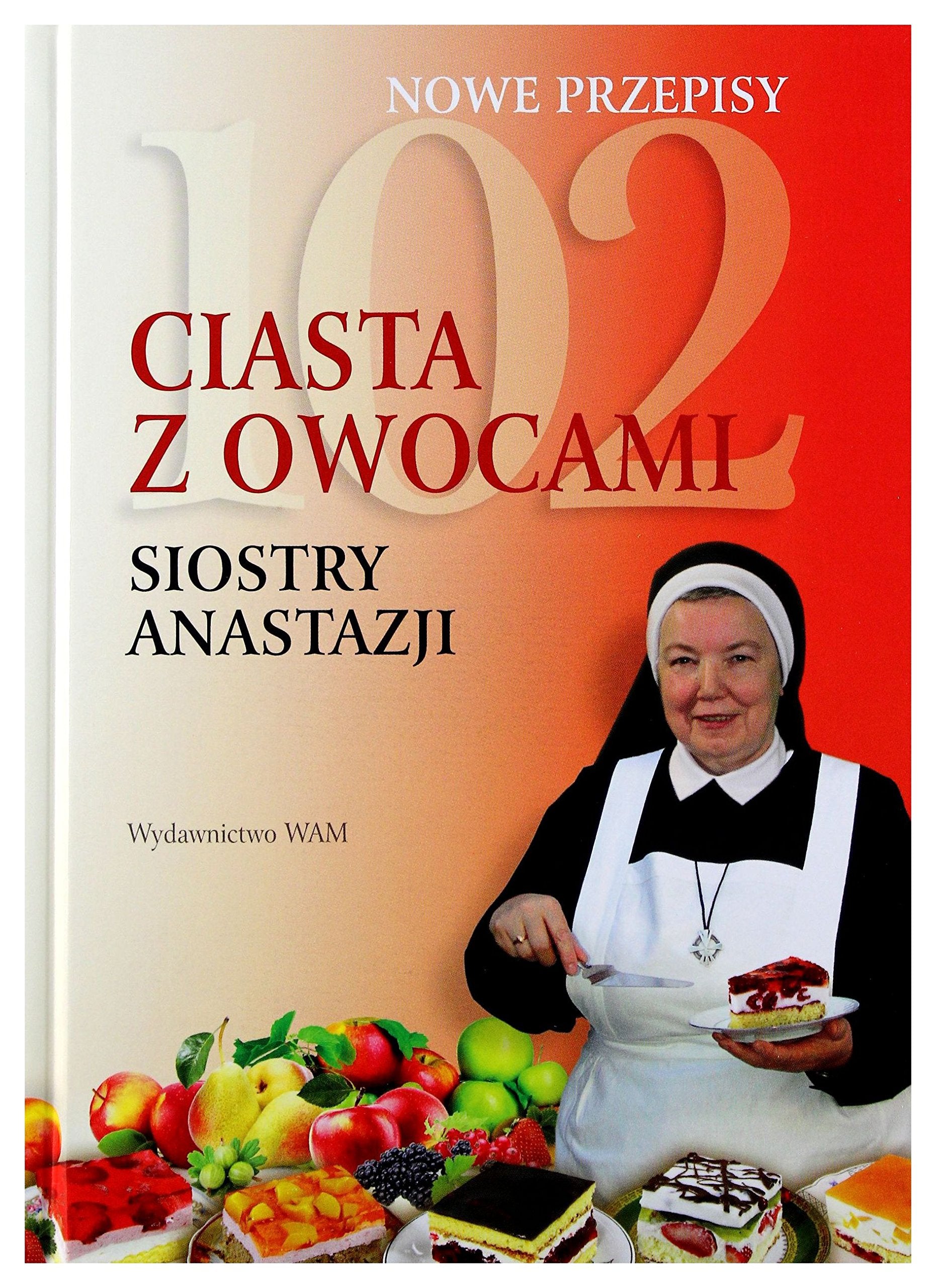 102 ciasta z owocami siostry Anastazji book