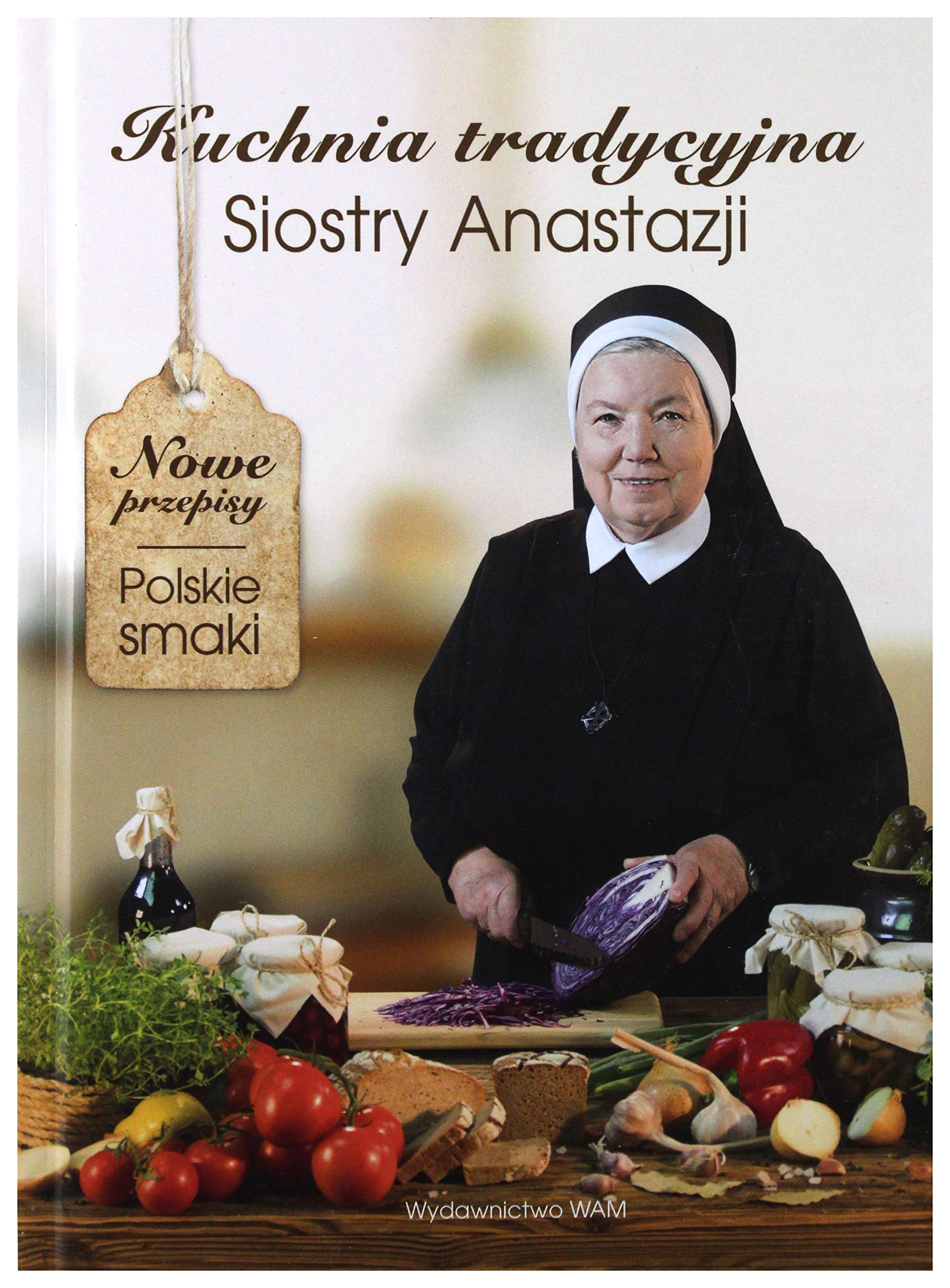 Kuchnia tradycyjna Siostry Anastazji Cooking & Enjoying