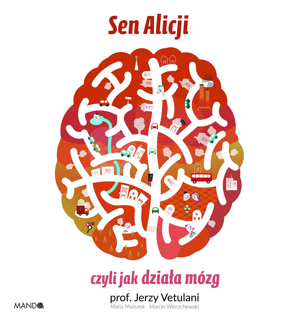Sen Alicji czyli jak dziala mozg Medicine
