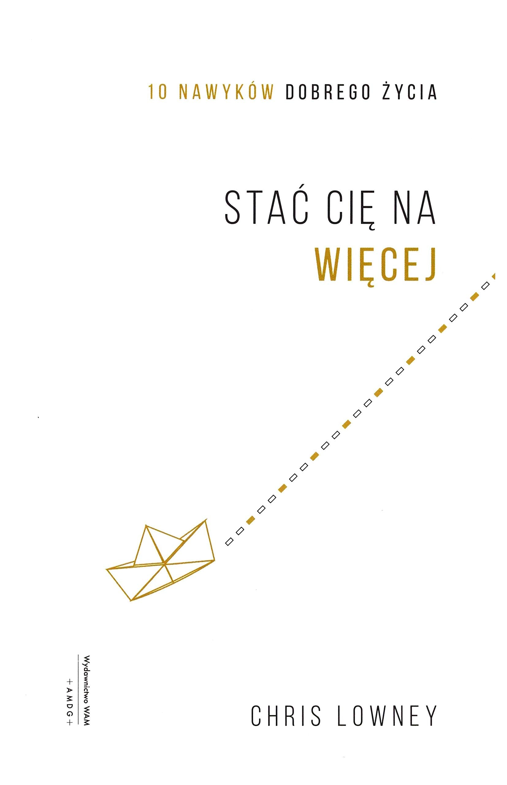 Stać cię na więcej: 10 nawyków dobrego życia Books