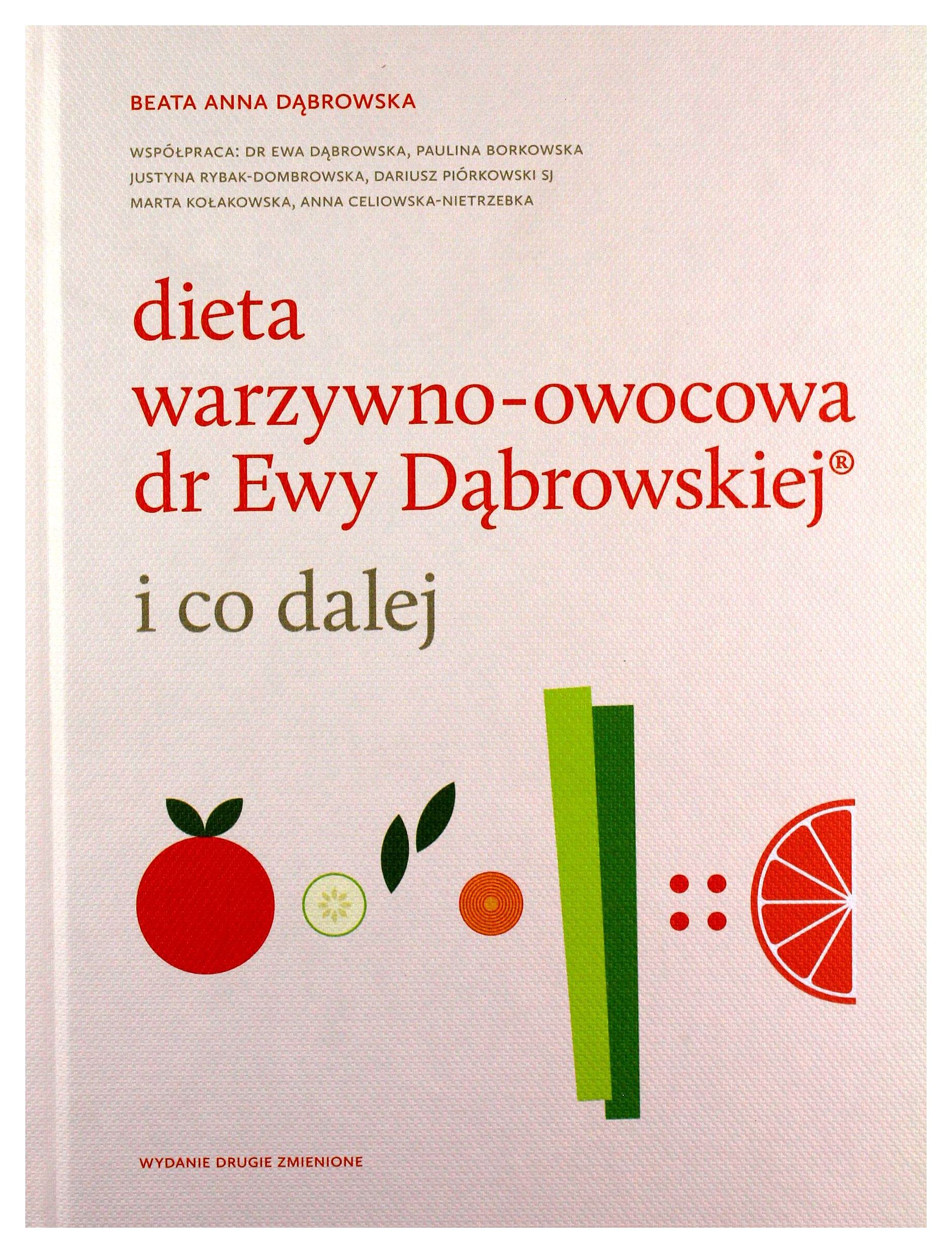 Dieta warzywno-owocowa dr Ewy Dąbrowskiej i co dalej Books