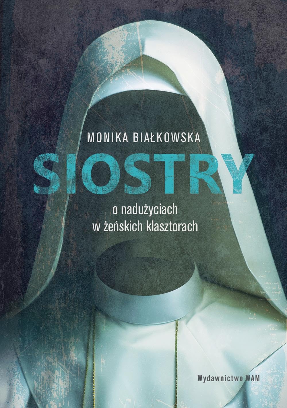 Siostry: O nadużyciach w żeńskich klasztorach book