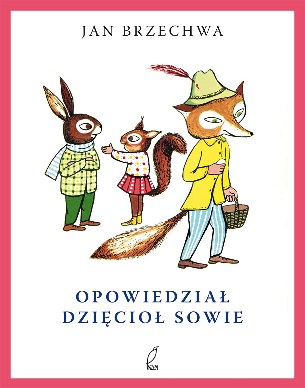 Opowiedział dzięcioł sowie Books