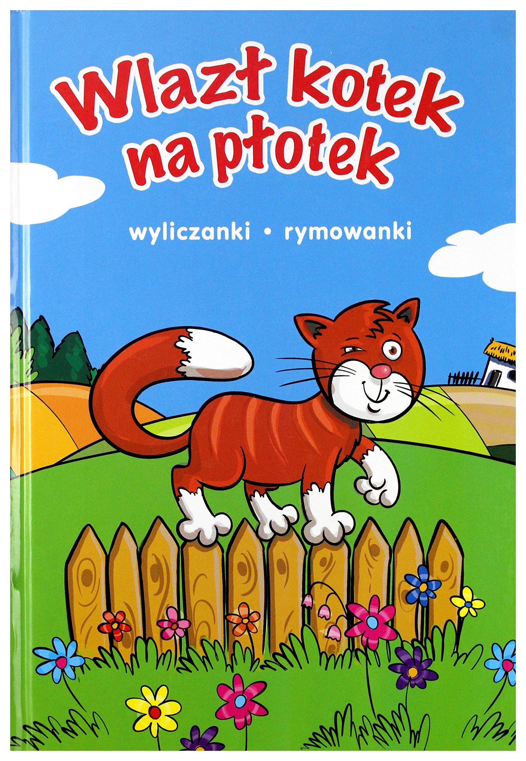 WlazĹ kotek na pĹotek. Wyliczanki, rymowanki Books