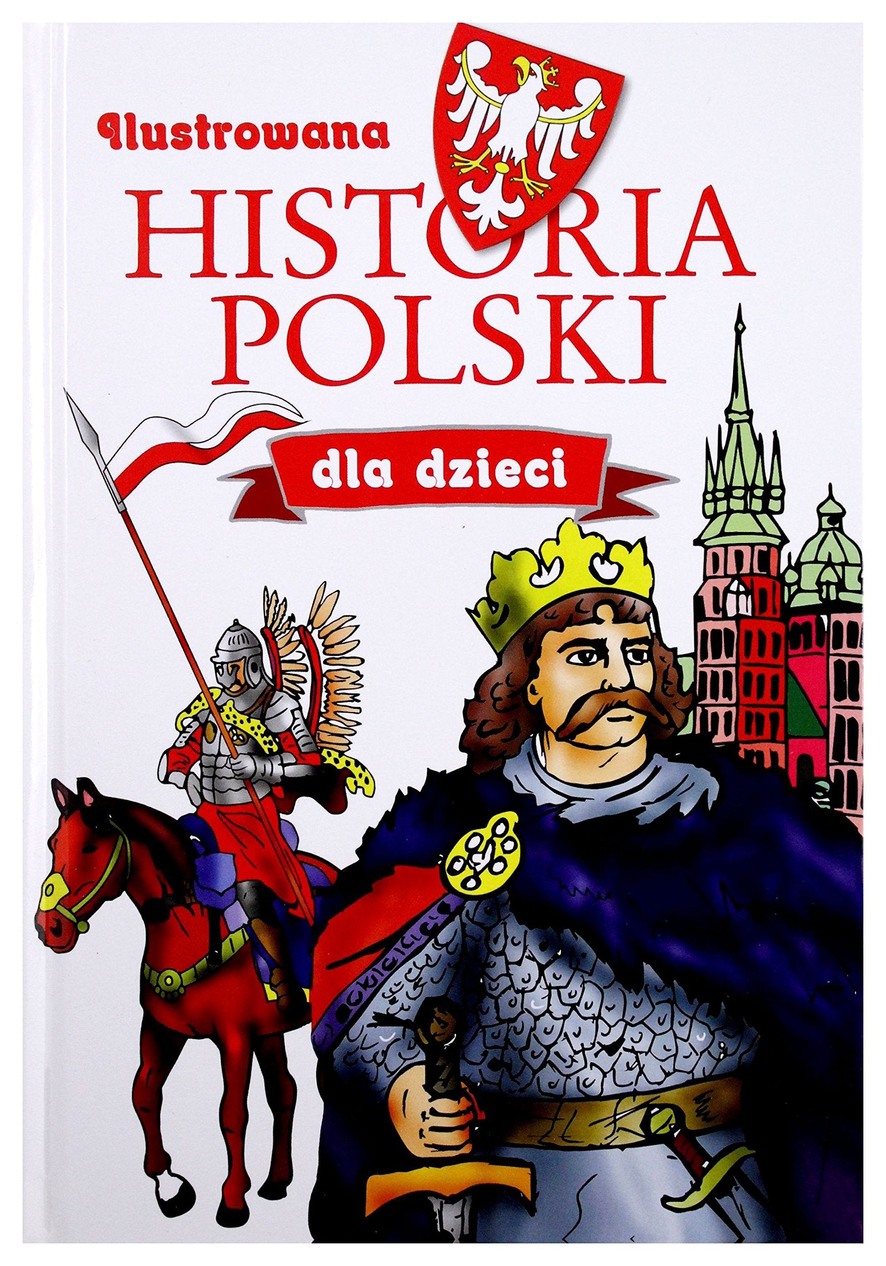 Ilustrowana Historia Polski dla dzieci Books