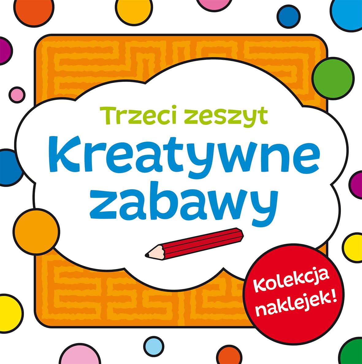 Kreatywne zabawy Zeszyt trzeci Books