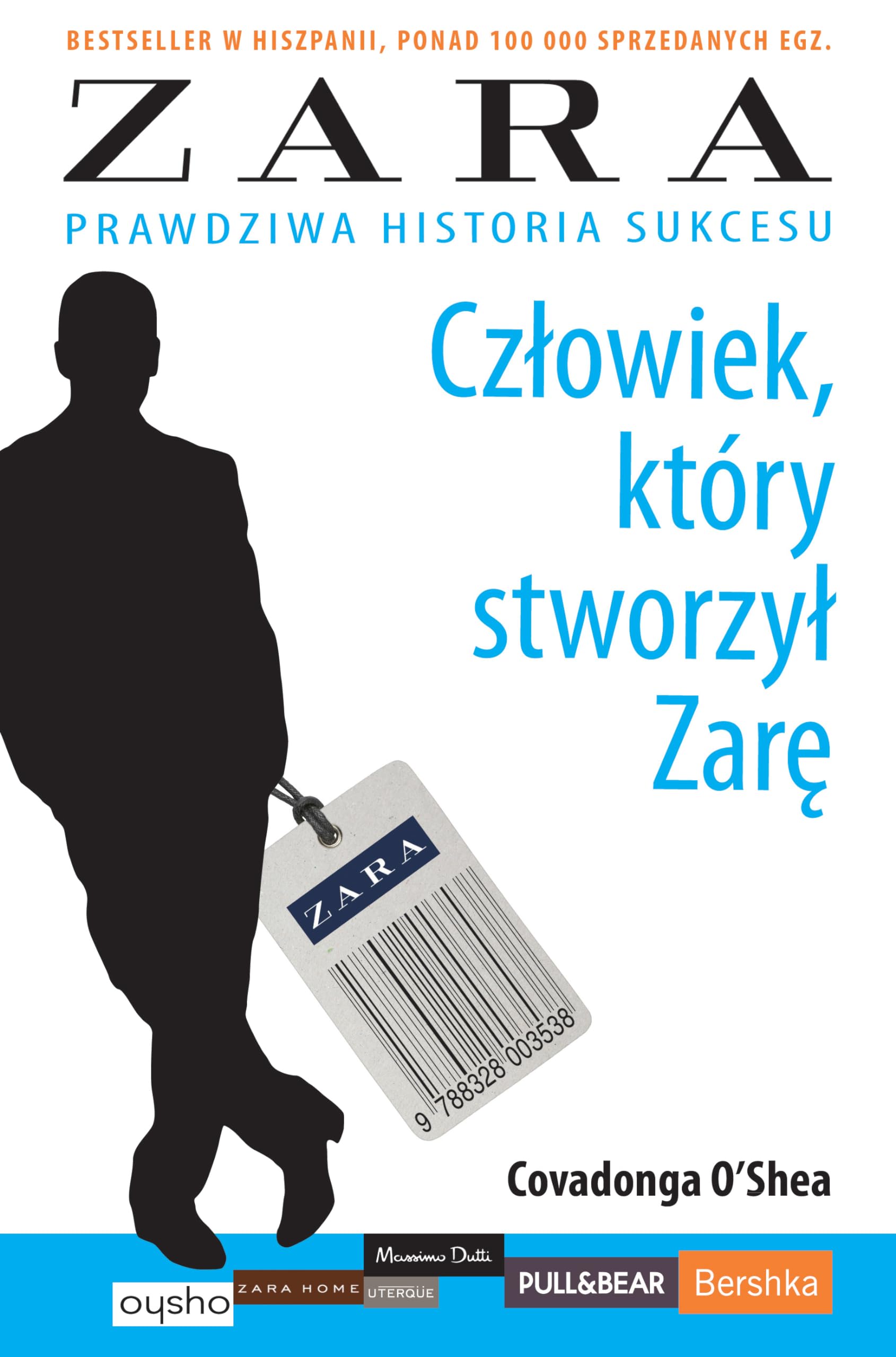 CzĹowiek, ktĂlry stworzyĹ ZarÄ - Covadonga O Shea book
