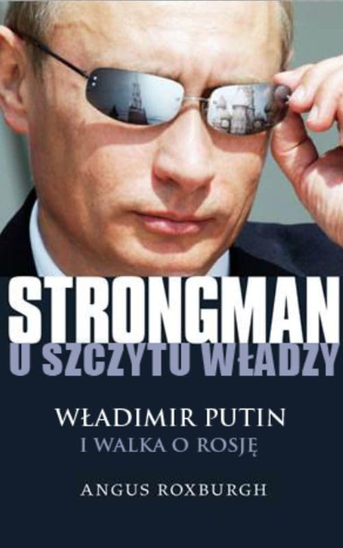 Strongman u szczytu wladzy Biographies & Memoirs