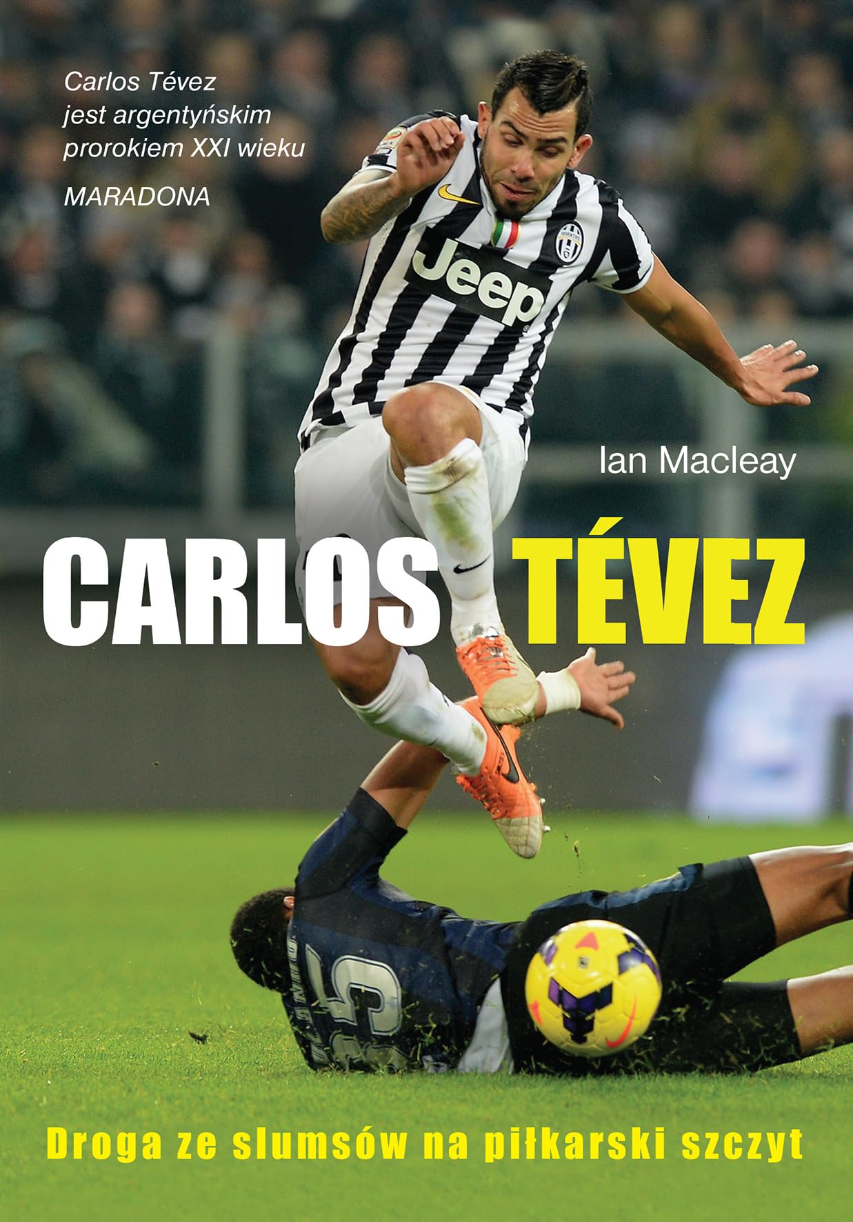 Carlos Tevez: Droga ze slamsów na piłkarski szczyt Sports