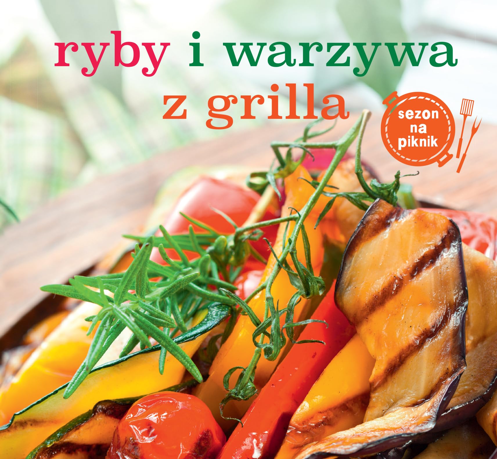 Ryby i warzywa z grilla Books