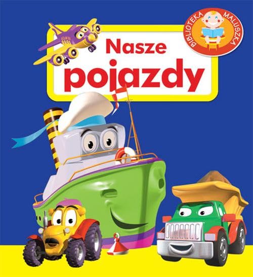Nasze pojazdy Biblioteka maluszka book