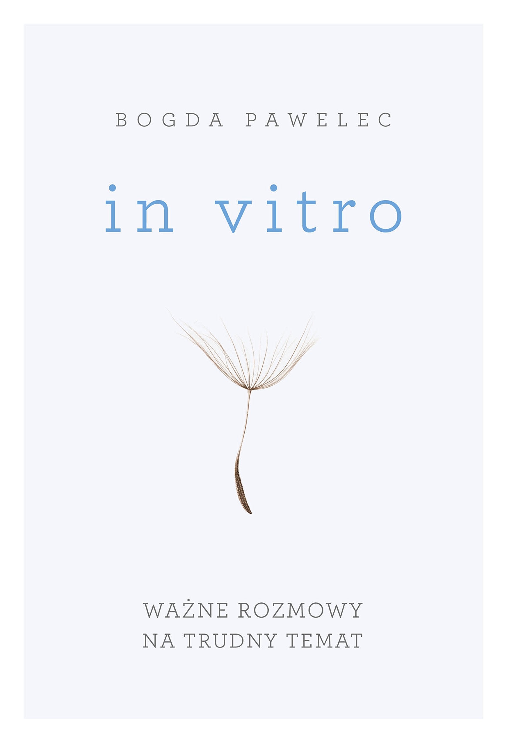 In vitro: Ważne rozmowy na trudny temat Medicine