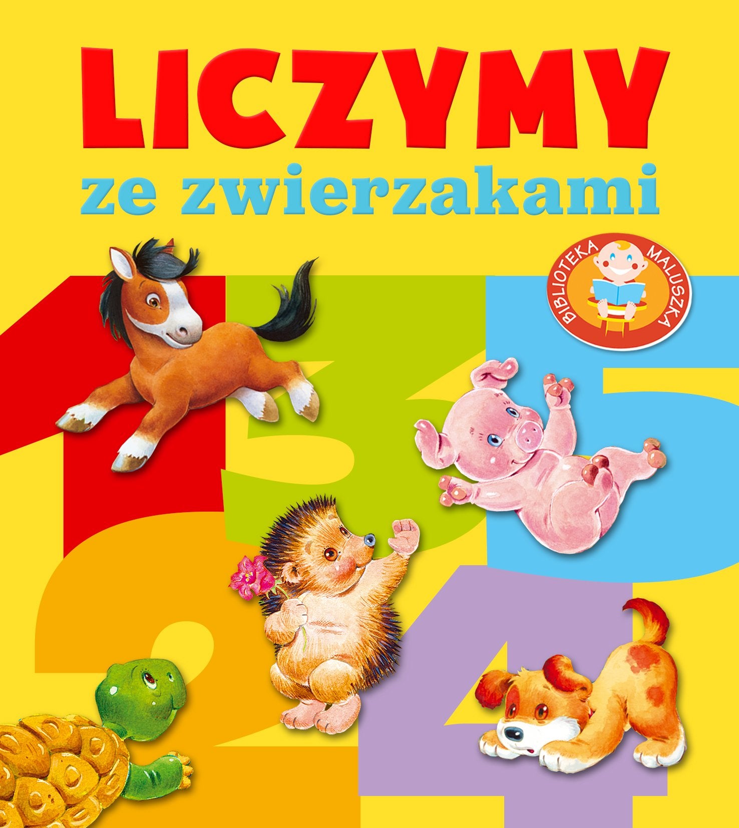 Liczymy ze zwierzakami Biblioteka maluszka Books