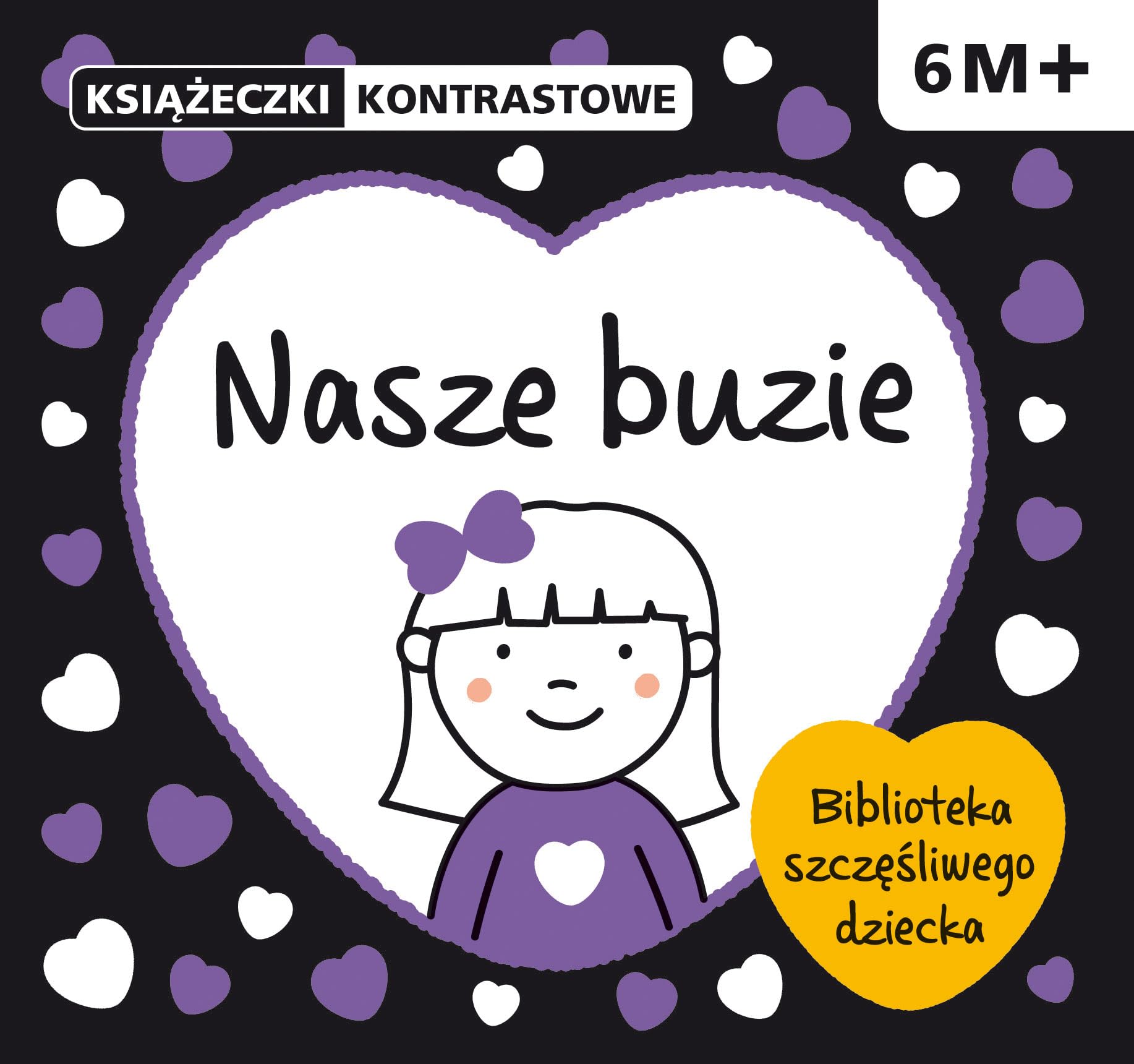 Nasze buzie Książeczki kontrastowe: Wiek 6m+ Books