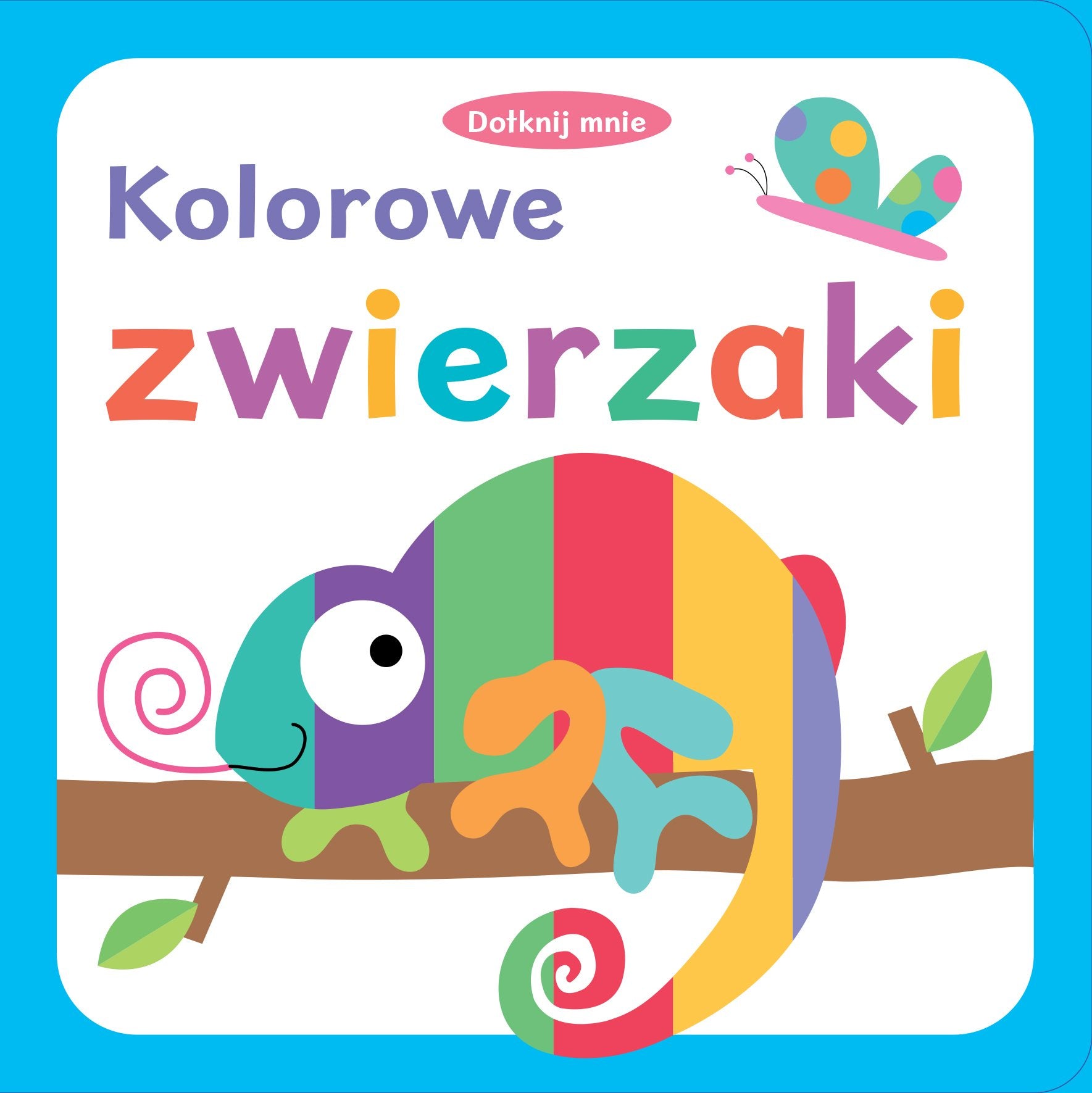 Dotknij mnie Kolorowe zwierzaki book