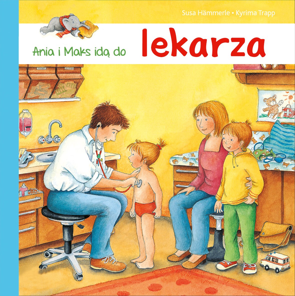 Ania i Maks idą do lekarza Books