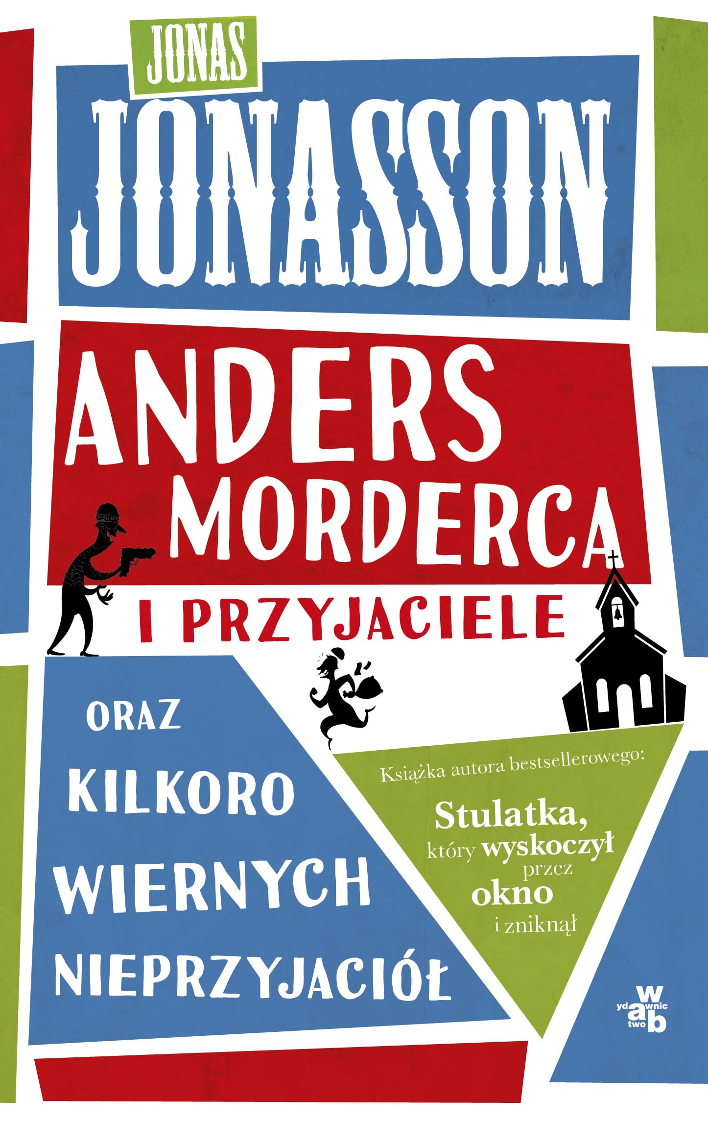 Anders morderca i przyjaciele oraz kilkoro wiernych nieprzyjaciol) Contemporary literature