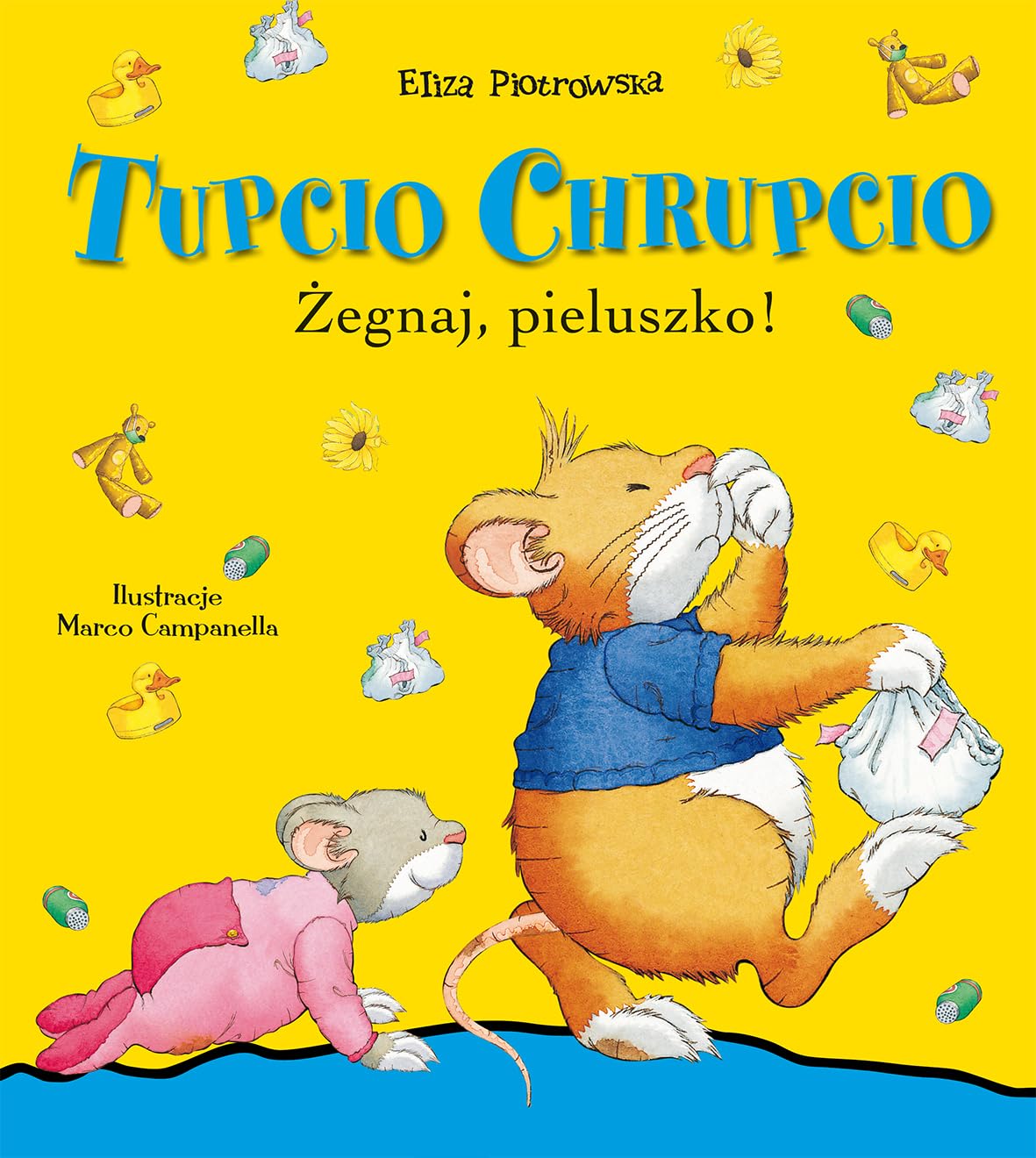 Tupcio Chrupcio Zegnaj pieluszko Books